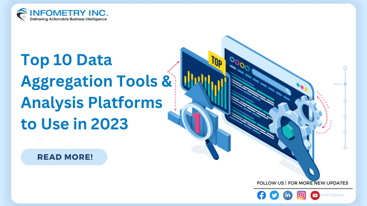 Top 10 Data Aggregation Tools & Analysis Platforms to Use in 2023