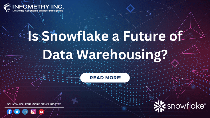 Is Snowflake a Future of Data Warehousing?