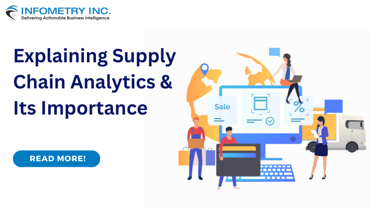 Explaining Supply Chain Analytics & Its Importance