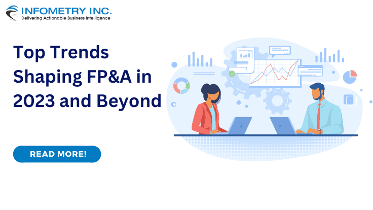 Top Trends Shaping FP&A in 2023 and Beyond